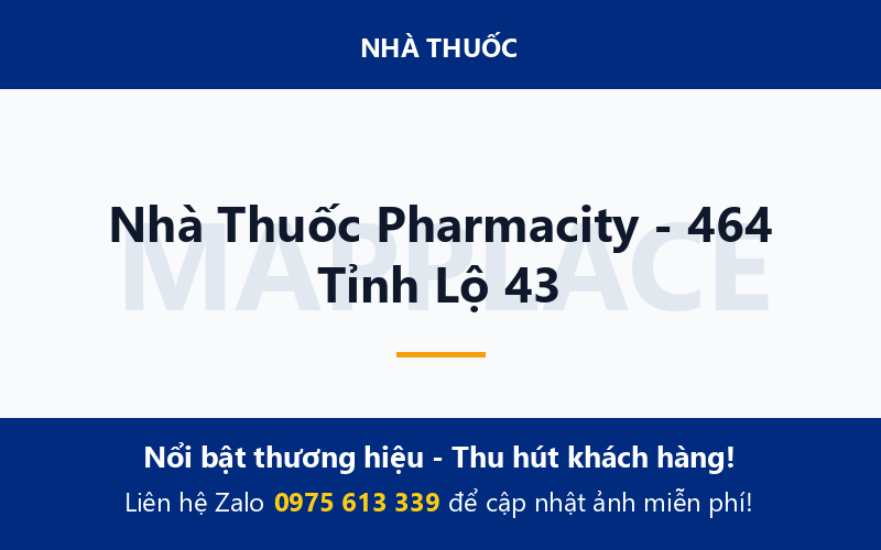 Nhà Thuốc Pharmacity - 464 Tỉnh Lộ 43