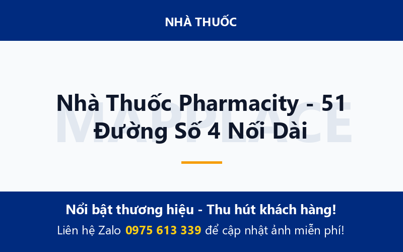 Nhà Thuốc Pharmacity - 51 Đường Số 4 Nối Dài