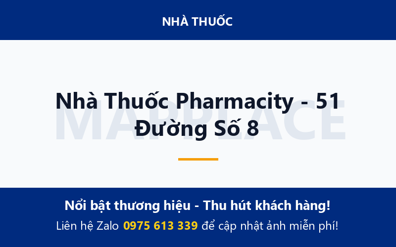 Nhà Thuốc Pharmacity - 51 Đường Số 8