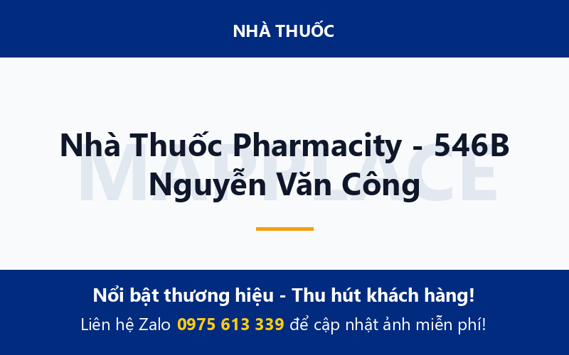 Nhà Thuốc Pharmacity - 546B Nguyễn Văn Công