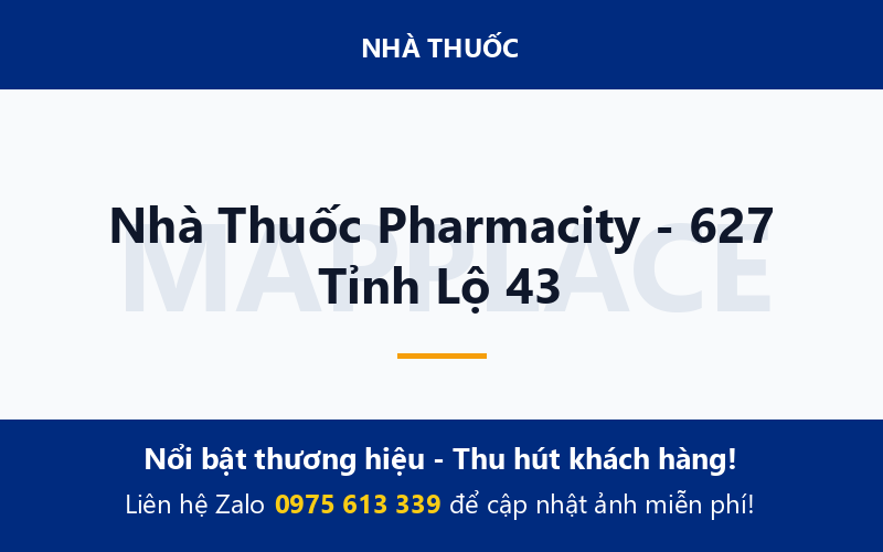 Nhà Thuốc Pharmacity - 627 Tỉnh Lộ 43