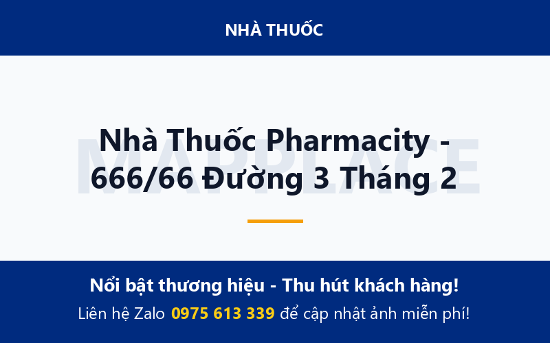 Nhà Thuốc Pharmacity - 666/66 Đường 3 Tháng 2