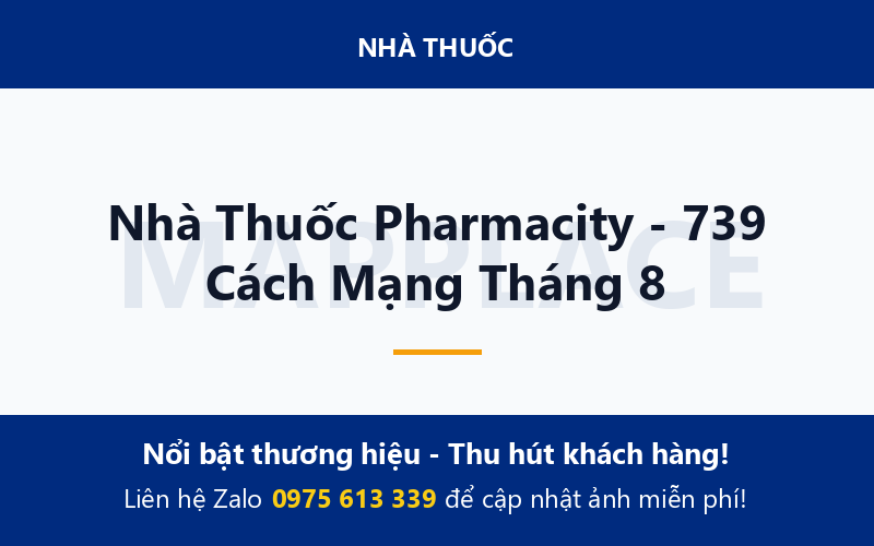 Nhà Thuốc Pharmacity - 739 Cách Mạng Tháng 8
