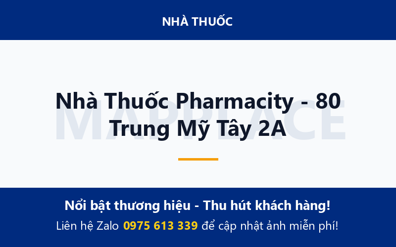 Nhà Thuốc Pharmacity - 80 Trung Mỹ Tây 2A