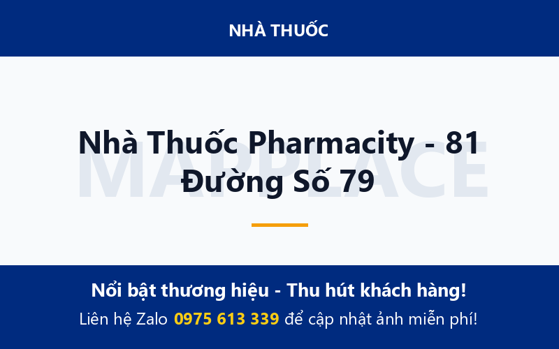 Nhà Thuốc Pharmacity - 81 Đường Số 79