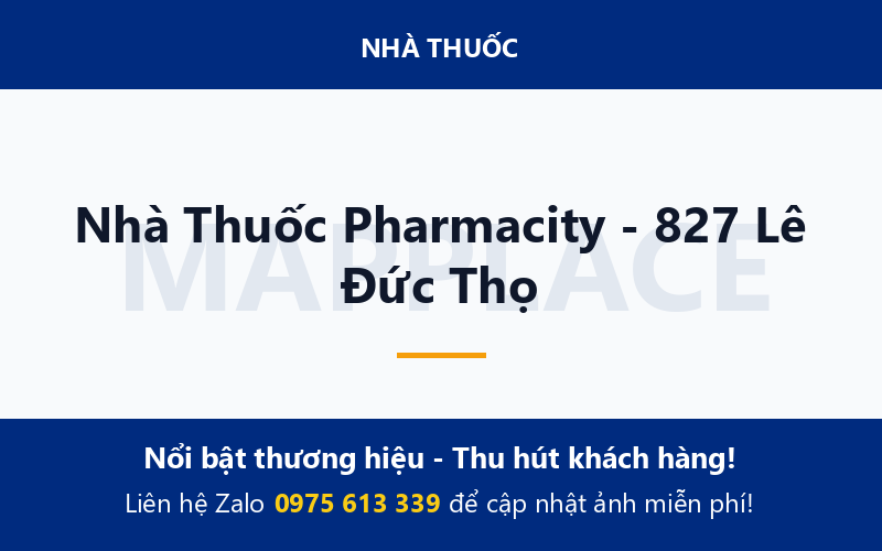 Nhà Thuốc Pharmacity - 827 Lê Đức Thọ