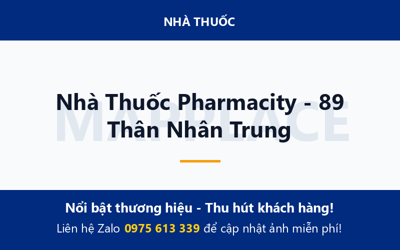 Nhà Thuốc Pharmacity - 89 Thân Nhân Trung