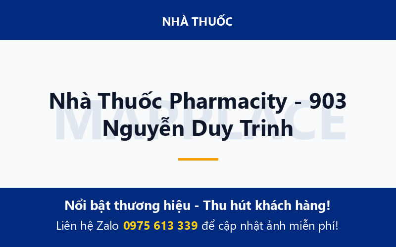 Nhà Thuốc Pharmacity - 903 Nguyễn Duy Trinh