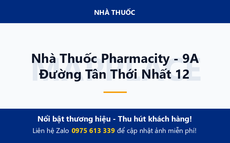Nhà Thuốc Pharmacity - 9A Đường Tân Thới Nhất 12