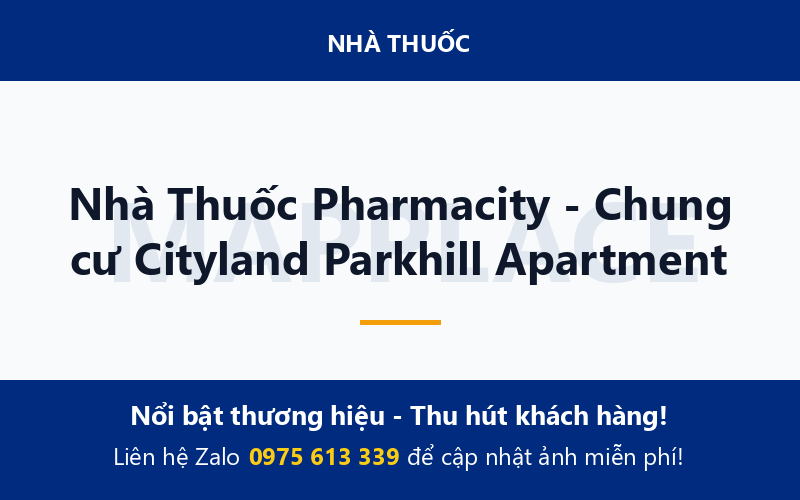 Nhà Thuốc Pharmacity - Chung cư Cityland Parkhill Apartment