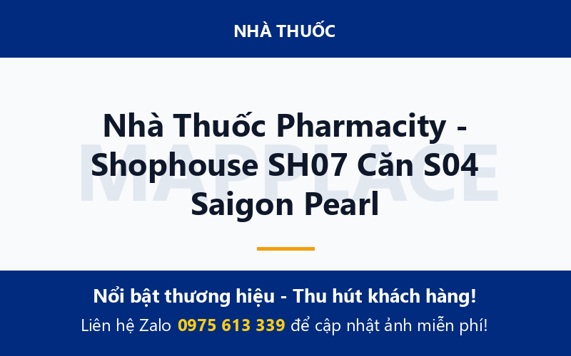 Nhà Thuốc Pharmacity - Shophouse SH07 Căn S04 Saigon Pearl