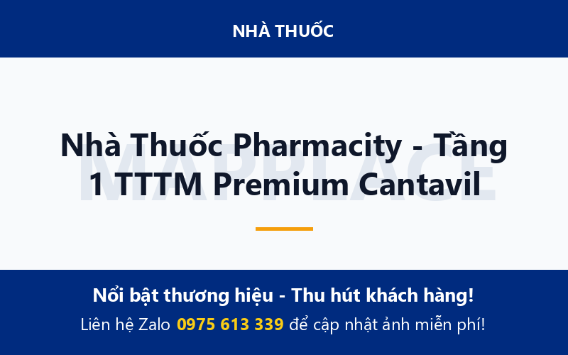Nhà Thuốc Pharmacity - Tầng 1 TTTM Premium Cantavil
