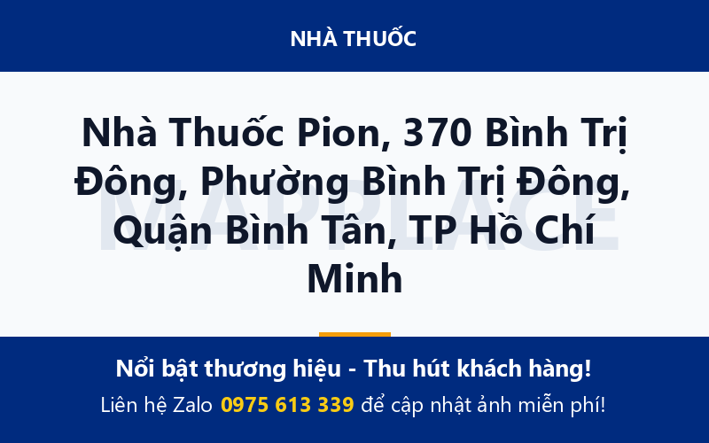 Nhà Thuốc Pion, 370 Bình Trị Đông, Phường Bình Trị Đông, Quận Bình Tân, TP Hồ Chí Minh