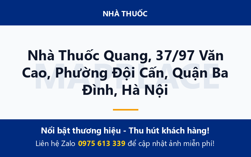 Nhà Thuốc Quang, 37/97 Văn Cao, Phường Đội Cấn, Quận Ba Đình, Hà Nội