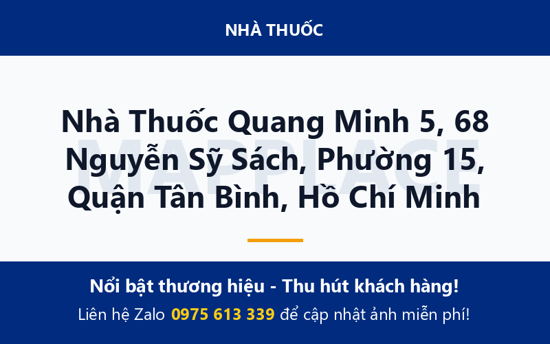 Nhà Thuốc Quang Minh 5, 68 Nguyễn Sỹ Sách, Phường 15, Quận Tân Bình, Hồ Chí Minh