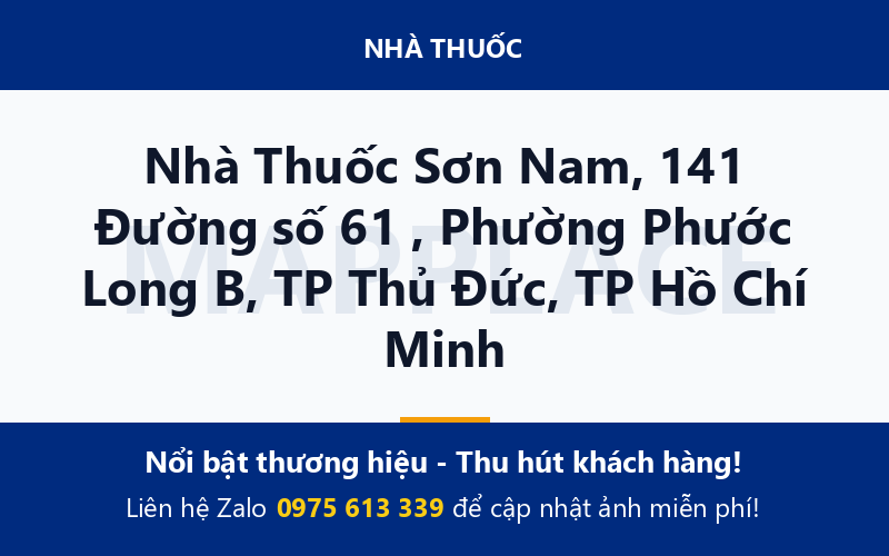 Nhà Thuốc Sơn Nam, 141 Đường số 61 , Phường Phước Long B, TP Thủ Đức, TP Hồ Chí Minh