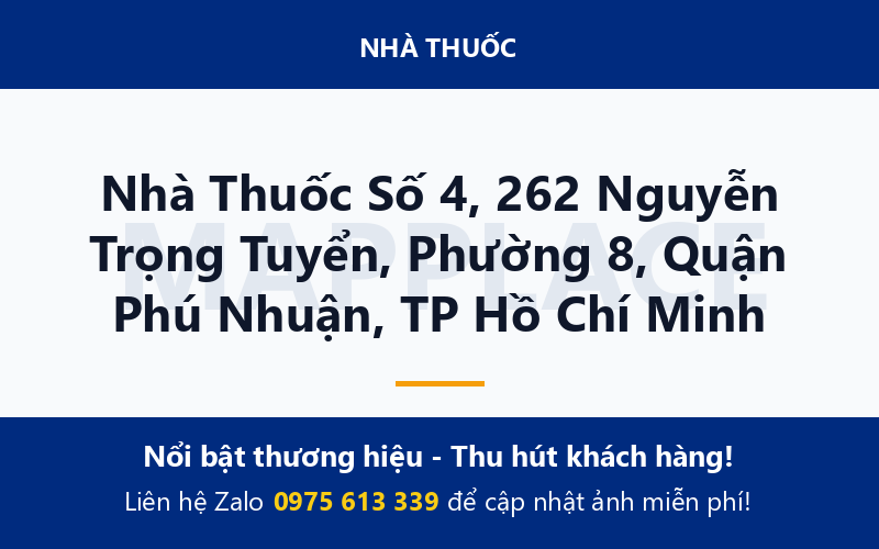 Nhà Thuốc Số 4, 262 Nguyễn Trọng Tuyển, Phường 8, Quận Phú Nhuận, TP Hồ Chí Minh