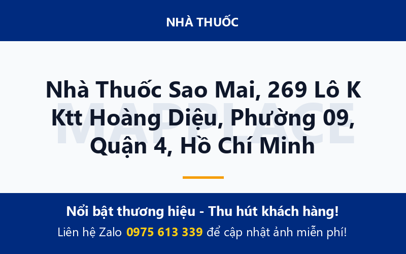 Nhà Thuốc Sao Mai, 269 Lô K Ktt Hoàng Diệu, Phường 09, Quận 4, Hồ Chí Minh