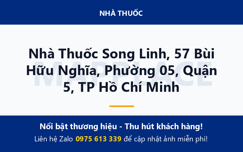 Nhà Thuốc Song Linh, 57 Bùi Hữu Nghĩa, Phường 05, Quận 5, TP Hồ Chí Minh