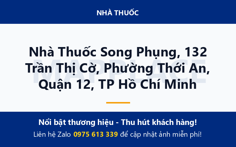 Nhà Thuốc Song Phụng, 132 Trần Thị Cờ, Phường Thới An, Quận 12, TP Hồ Chí Minh