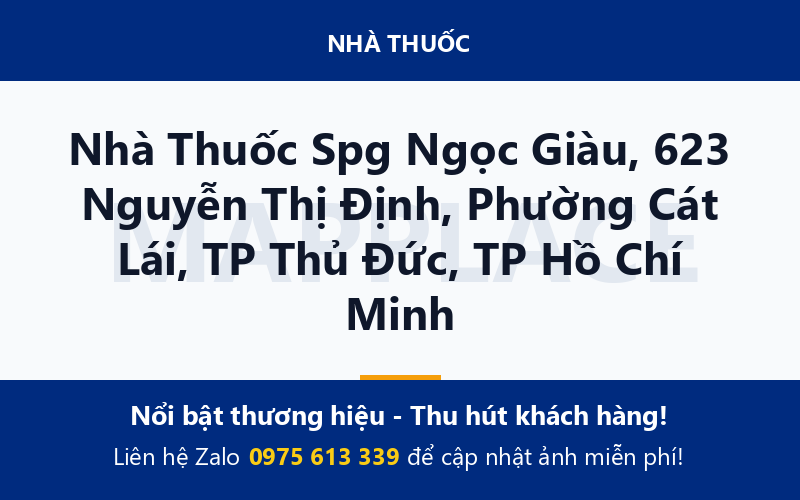 Nhà Thuốc Spg Ngọc Giàu, 623 Nguyễn Thị Định, Phường Cát Lái, TP Thủ Đức, TP Hồ Chí Minh