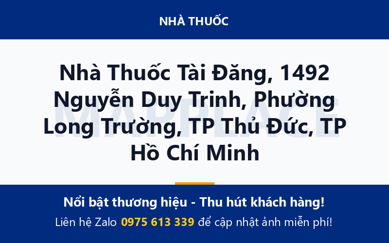 Nhà Thuốc Tài Đăng, 1492 Nguyễn Duy Trinh, Phường Long Trường, TP Thủ Đức, TP Hồ Chí Minh