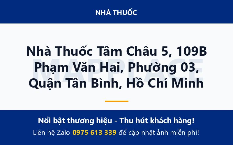 Nhà Thuốc Tâm Châu 5, 109B Phạm Văn Hai, Phường 03, Quận Tân Bình, Hồ Chí Minh