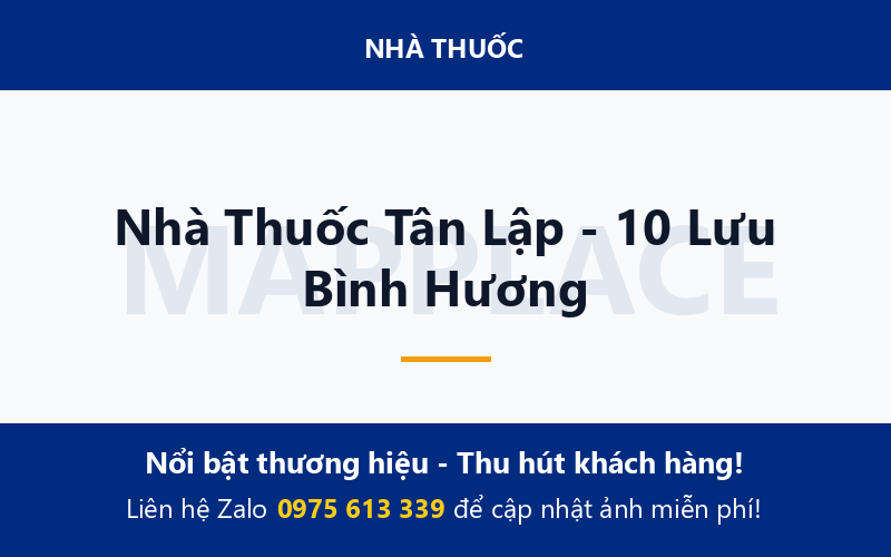 Nhà Thuốc Tân Lập - 10 Lưu Bình Hương