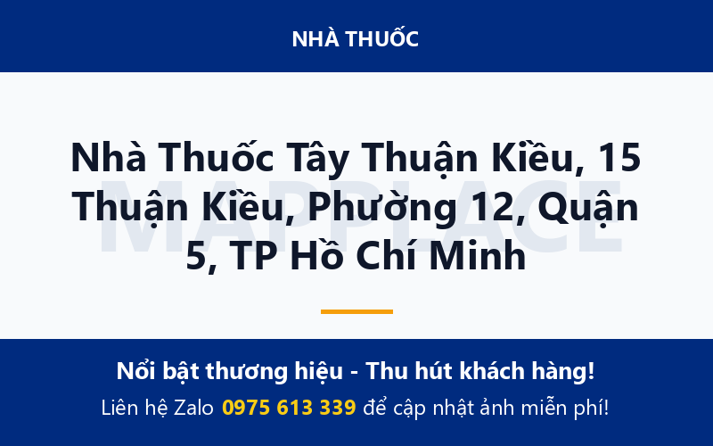 Nhà Thuốc Tây Thuận Kiều, 15 Thuận Kiều, Phường 12, Quận 5, TP Hồ Chí Minh
