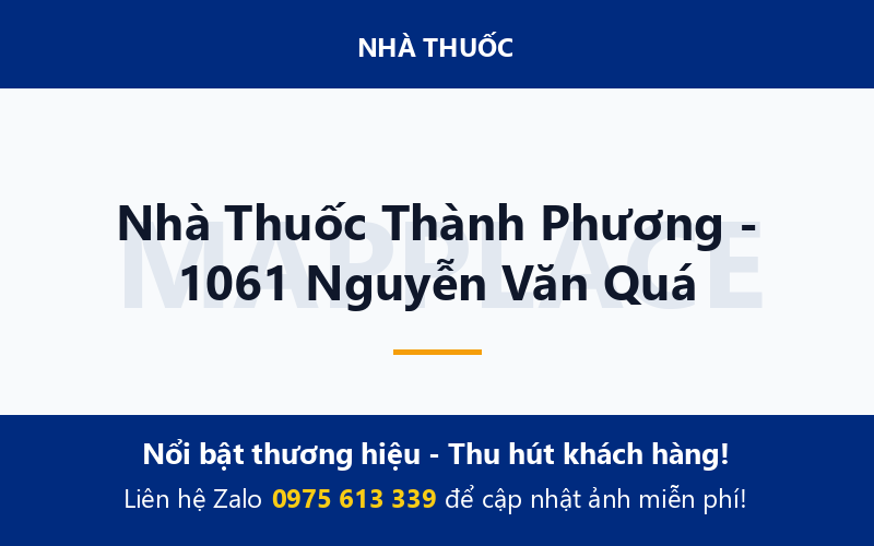 Nhà Thuốc Thành Phương - 1061 Nguyễn Văn Quá