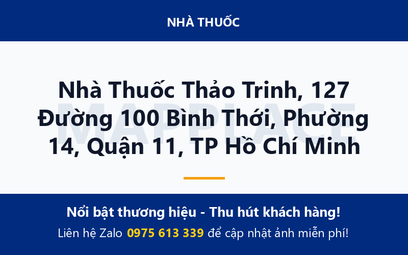 Nhà Thuốc Thảo Trinh, 127 Đường 100 Bình Thới, Phường 14, Quận 11, TP Hồ Chí Minh
