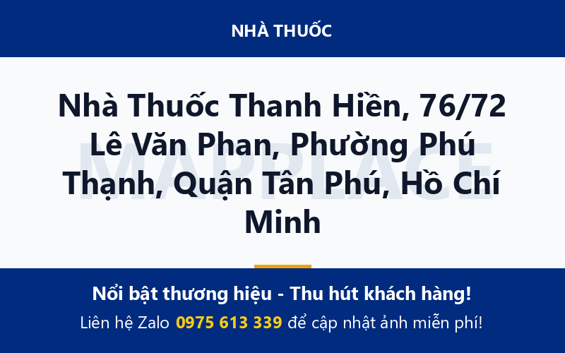 Nhà Thuốc Thanh Hiền, 76/72 Lê Văn Phan, Phường Phú Thạnh, Quận Tân Phú, Hồ Chí Minh