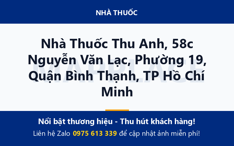 Nhà Thuốc Thu Anh, 58c Nguyễn Văn Lạc, Phường 19, Quận Bình Thạnh, TP Hồ Chí Minh