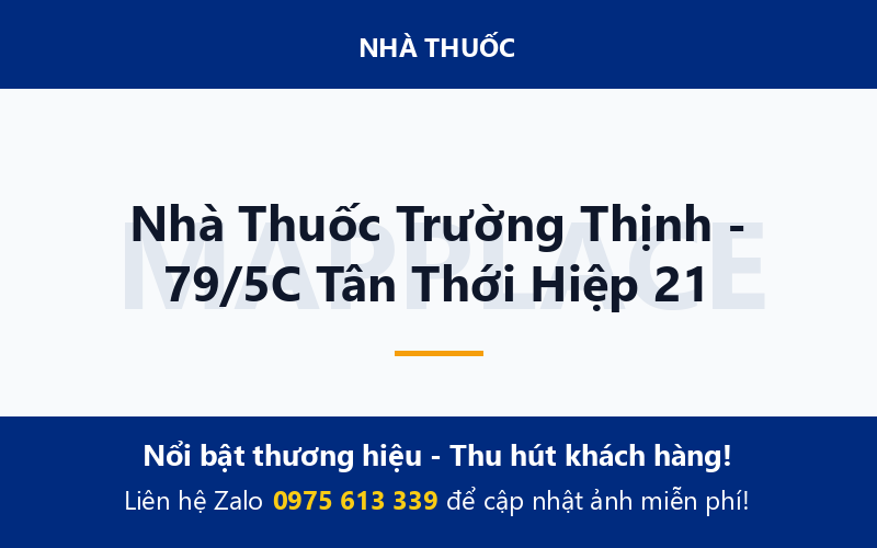 Nhà Thuốc Trường Thịnh - 79/5C Tân Thới Hiệp 21