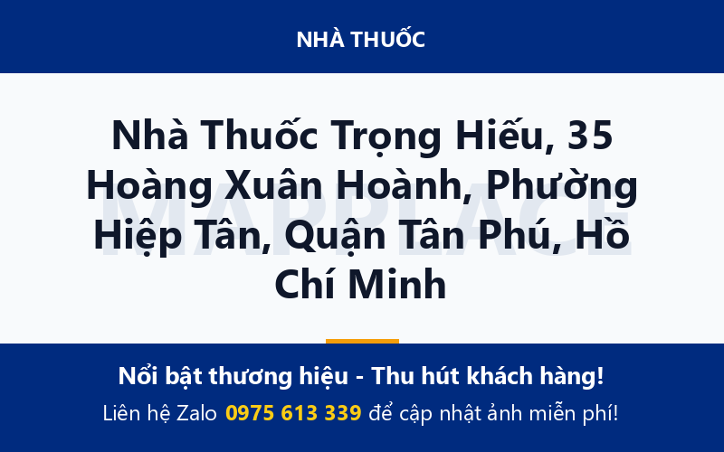Nhà Thuốc Trọng Hiếu, 35 Hoàng Xuân Hoành, Phường Hiệp Tân, Quận Tân Phú, Hồ Chí Minh