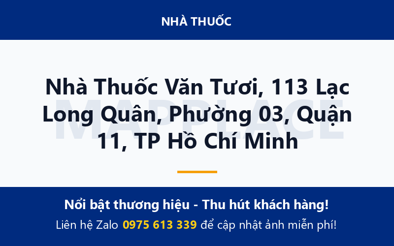 Nhà Thuốc Văn Tươi, 113 Lạc Long Quân, Phường 03, Quận 11, TP Hồ Chí Minh