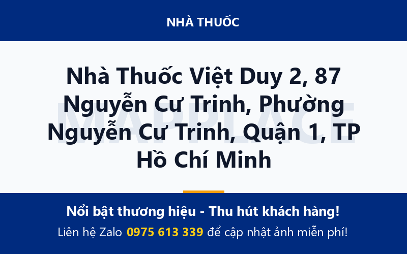 Nhà Thuốc Việt Duy 2, 87 Nguyễn Cư Trinh, Phường Nguyễn Cư Trinh, Quận 1, TP Hồ Chí Minh