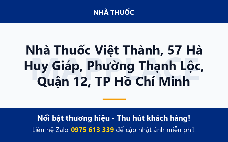 Nhà Thuốc Việt Thành, 57 Hà Huy Giáp, Phường Thạnh Lộc, Quận 12, TP Hồ Chí Minh