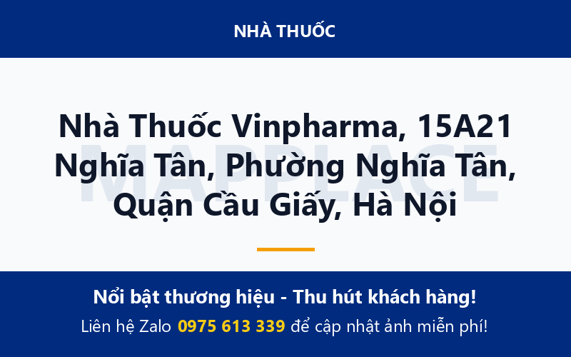 Nhà Thuốc Vinpharma, 15A21 Nghĩa Tân, Phường Nghĩa Tân, Quận Cầu Giấy, Hà Nội