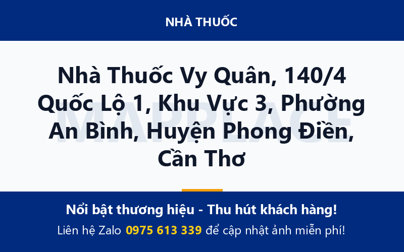 Nhà Thuốc Vy Quân, 140/4 Quốc Lộ 1, Khu Vực 3, Phường An Bình, Huyện Phong Điền, Cần Thơ
