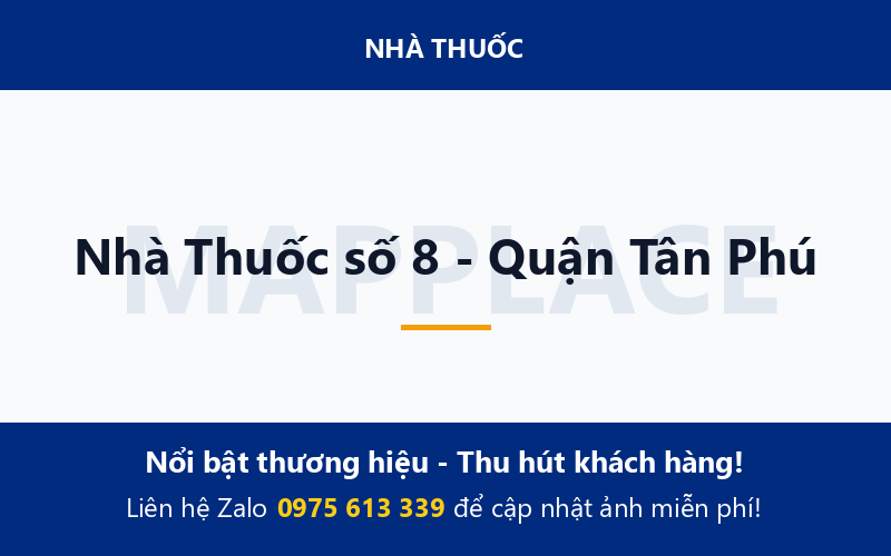 Nhà Thuốc số 8 - Quận Tân Phú