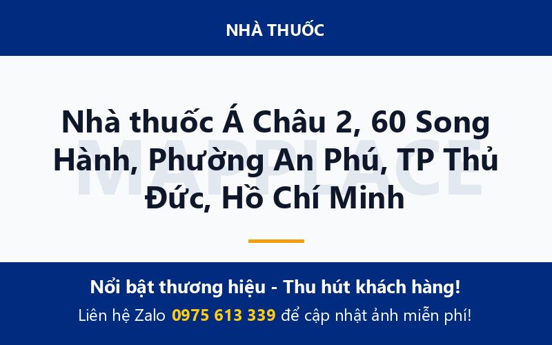 Nhà thuốc Á Châu 2, 60 Song Hành, Phường An Phú, TP Thủ Đức, Hồ Chí Minh