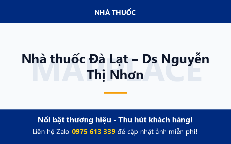 Nhà thuốc Đà Lạt – Ds Nguyễn Thị Nhơn