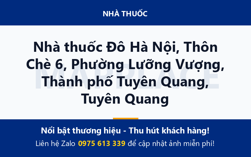 Nhà thuốc Đô Hà Nội, Thôn Chè 6, Phường Lưỡng Vượng, Thành phố Tuyên Quang, Tuyên Quang