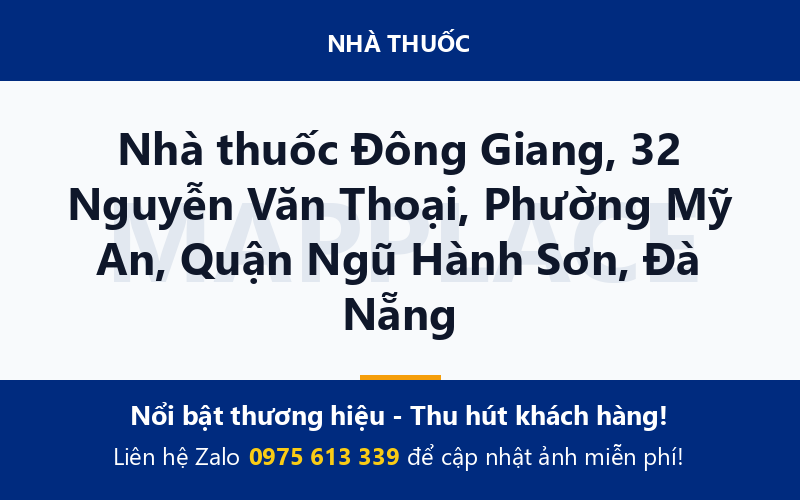 Nhà thuốc Đông Giang, 32 Nguyễn Văn Thoại, Phường Mỹ An, Quận Ngũ Hành Sơn, Đà Nẵng