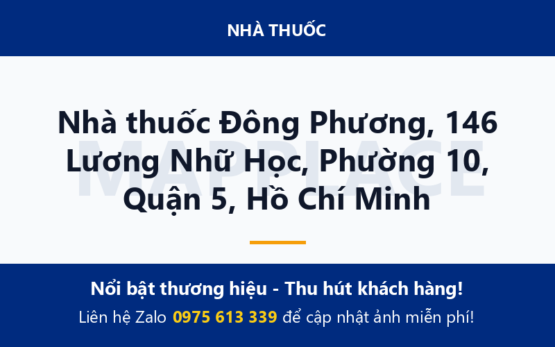 Nhà thuốc Đông Phương, 146 Lương Nhữ Học, Phường 10, Quận 5, Hồ Chí Minh