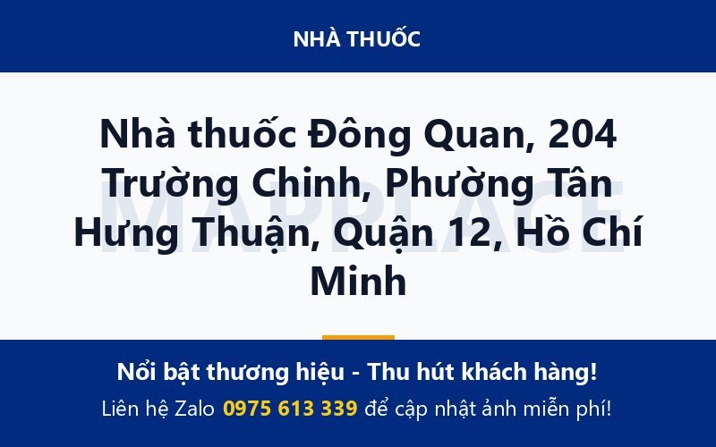 Nhà thuốc Đông Quan, 204 Trường Chinh, Phường Tân Hưng Thuận, Quận 12, Hồ Chí Minh