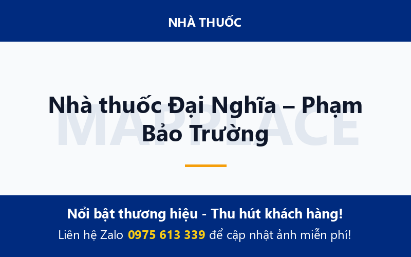 Nhà thuốc Đại Nghĩa – Phạm Bảo Trường