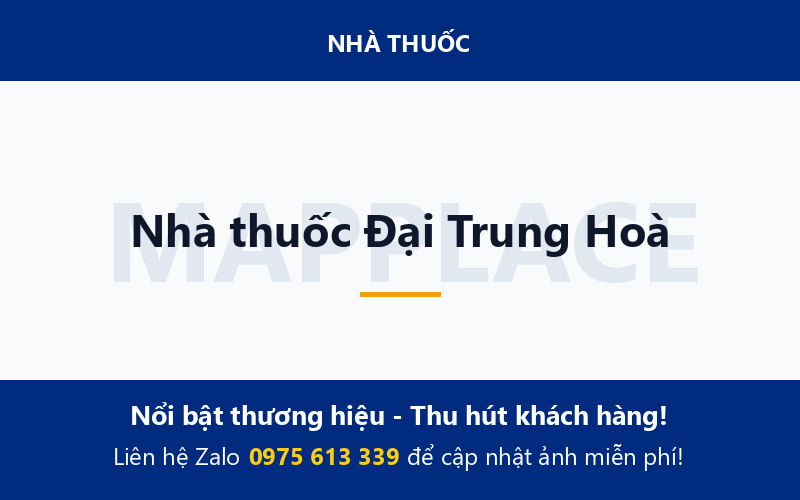 Nhà thuốc Đại Trung Hoà