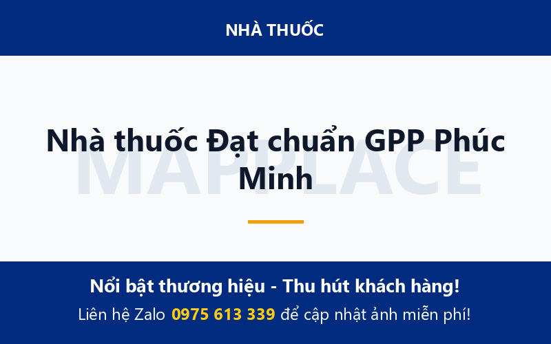 Nhà thuốc Đạt chuẩn GPP Phúc Minh
